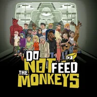 Do Not Feed the Monkeys